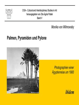 cover image of Palmen, Pyramiden und Pylone. Photographien einer Ägyptenreise um 1900